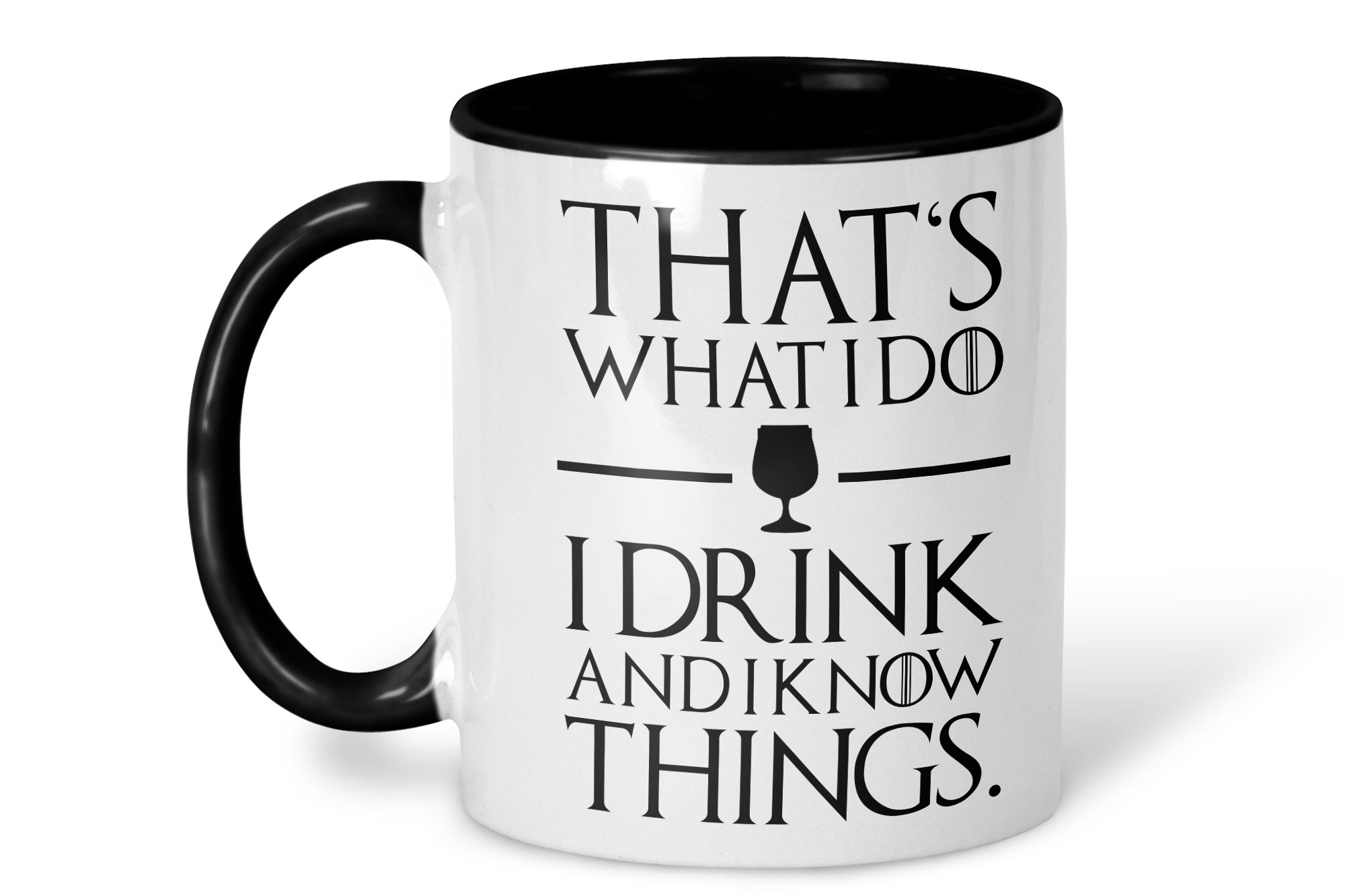 i drink and i know things mug
