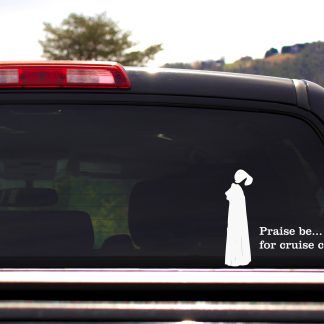 Handmaid Parody Vinyl Sticker